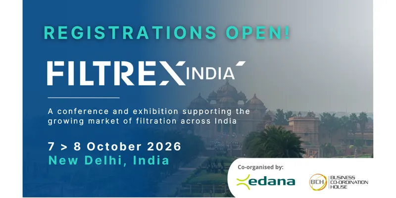 FILTREX™ India 2026 to Convene Global Filtration Industry Leaders in New Delhi on October 7–8